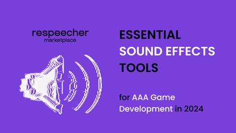 Essential Sound Effects Tools for AAA Game Development in 2024