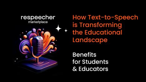 How Text-to-Speech is Transforming the Educational Landscape