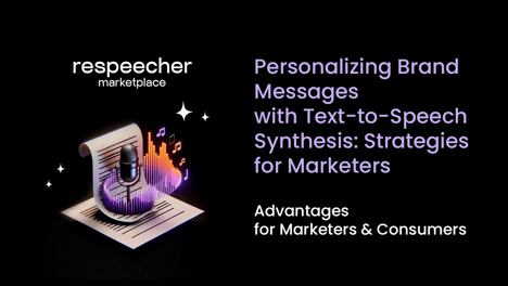 Personalizing Brand Messages with Text-to-Speech Synthesis: Strategies for Marketers