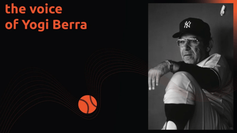 Respeecher Revives Yogi Berra’s Voice for a Reproduction of His Virtual Self