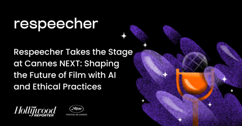 Respeecher Takes the Stage at Cannes NEXT: Shaping the Future of Film with AI and Ethical Practices