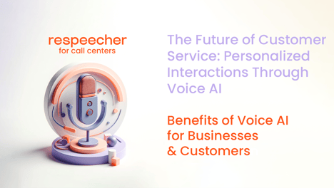 The Future of Customer Service: Personalized Interactions Through Voice AI