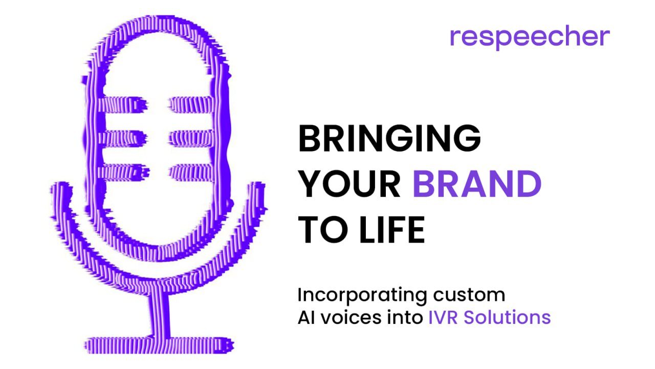 Astylized purple line art of a microphone with sound waves radiating from it next to the title 'BRINGING YOUR BRAND TO LIFE - Incorporating custom AI voices into IVR Solutions' with the Respeecher logo in the top right corner.