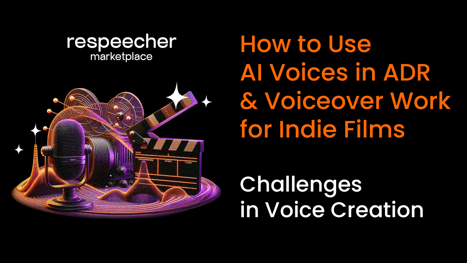 How_to_Use_AI_Voices_in_ADR_and_Voiceover_Work_for_Indie_Films_Respeecher_Voice_Cloning_Software